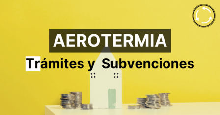 Subvenciones de fabricantes de sistemas de aerotermia